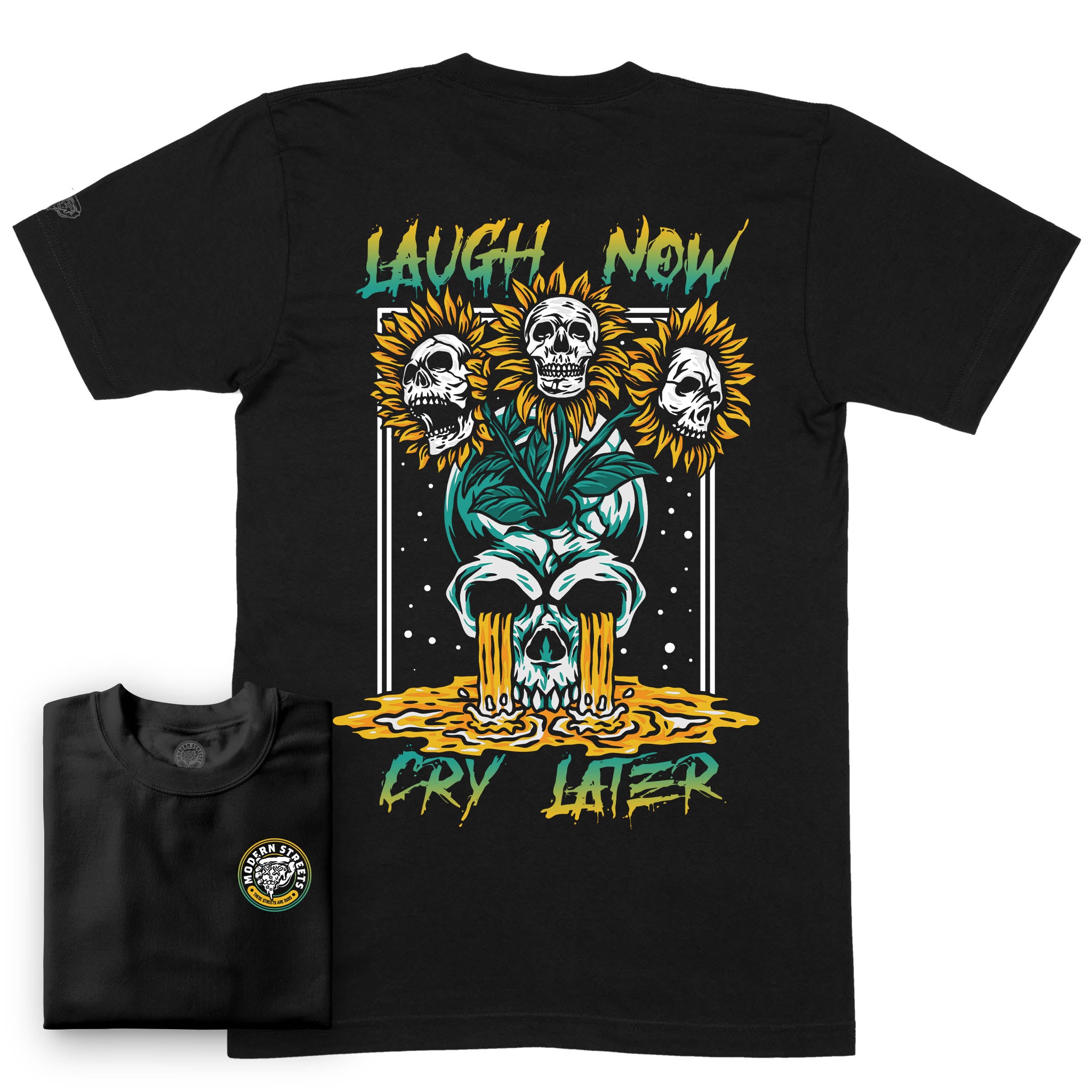 Laugh Now Cry Later T-Shirt
